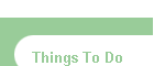 Things To Do