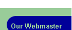 Our Webmaster